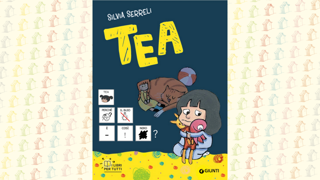 Tea. Perché il buio è così nero? (I libri per tutti) - Area onlus